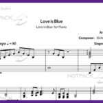 نت قطعه Love is Blue برای پیانو