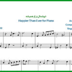 نت Happier Than Ever برای پیانو از بیلی آیلیش Billie Eilish